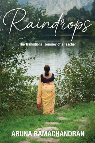Raindrops: The Transitional Journey of a Teacher