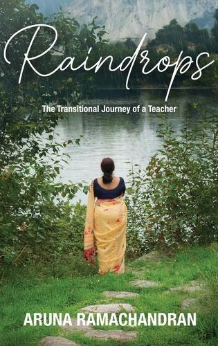 Raindrops: The Transitional Journey of a Teacher