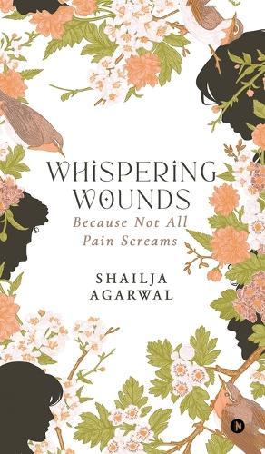 Whispering Wounds: Because Not All Pain Screams