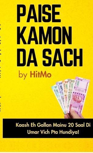 Paise Kamon Da Sach: Kaash Eh Gallan Mainu 20 Saal Di Umar Vich Pta Hundiya!