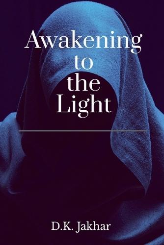 Awakening to the Light