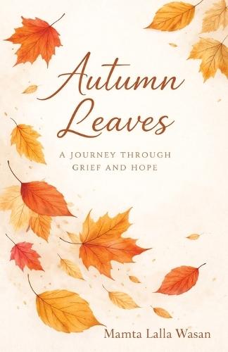 Autumn Leaves: A Journey Through Grief and Hope