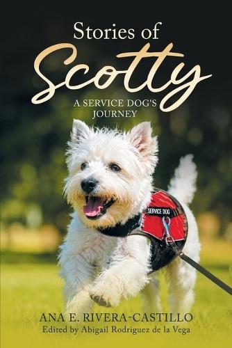 Stories of Scotty: A Service Dog's Journey