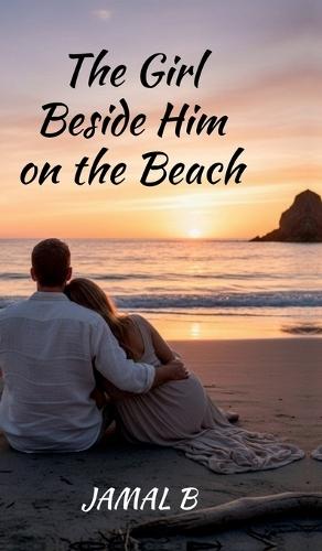The Girl Beside Him on the Beach