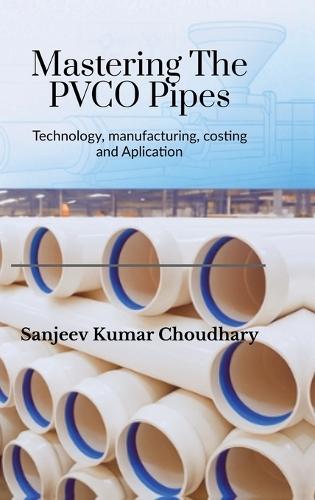 Mastering the PVCO Pipes