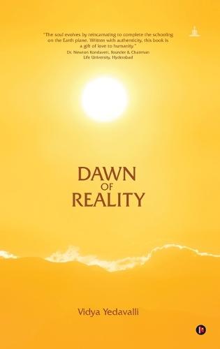 Dawn of Reality: A Journey of Self-Discovery Across Two Lifetimes with Meher Baba