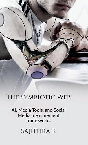 The Symbiotic Web: AI, Media Tools, and Social Media measurement frameworks