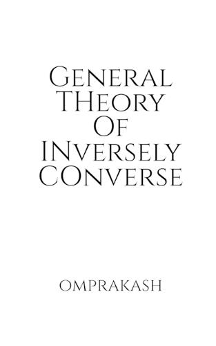 General Theory Of Inversely Converse