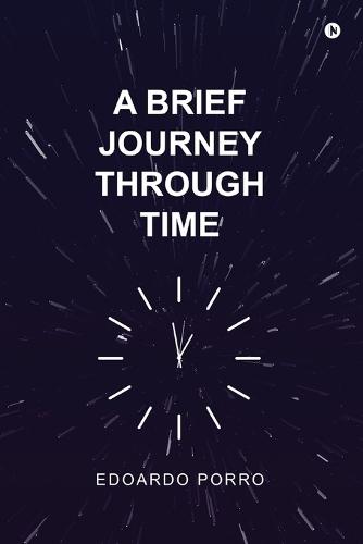 A Brief Journey Through Time