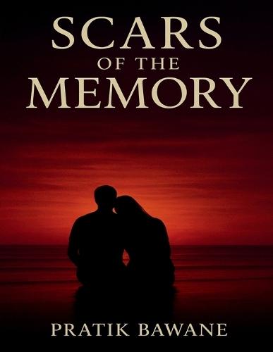 Scars of the Memory