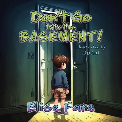 Don't Go into the Basement