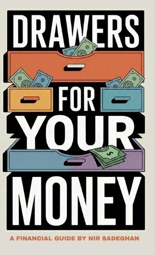 Drawers for your Money, A guide to banking, finance & economic well being