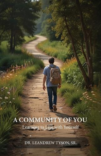 A Community of You, Learning to Live with Yourself