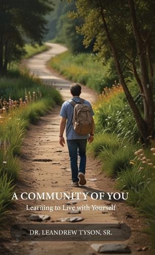 A Community of You, Learning to Live with Yourself
