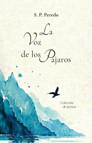 La voz de los Pájaros, Colección de poemas