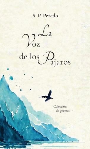 La voz de los Pájaros, Colección de poemas