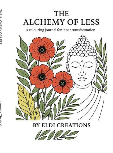 The Alchemy of Less: A Colouring Journal for Inner Transformation