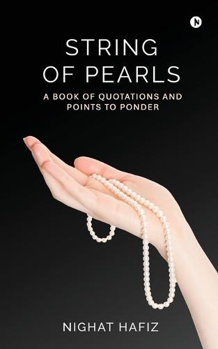 String of Pearls: A book of quotations and points to ponder.