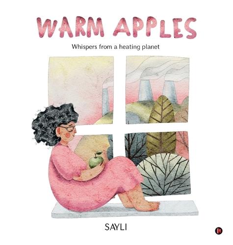 Warm Apples: Whispers from a heating planet