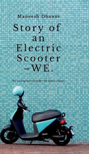 Story of an electric scooter -WE.