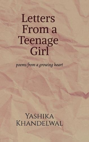 letters from a Teenage Girl: poems from a growing heart