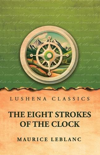 The Eight Strokes of the Clock