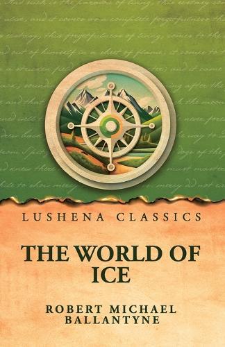 The World of Ice
