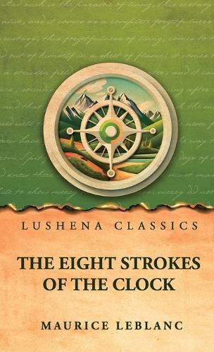 The Eight Strokes of the Clock