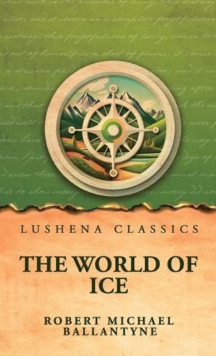 The World of Ice
