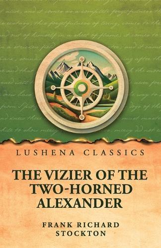 The Vizier of the Two-Horned Alexander