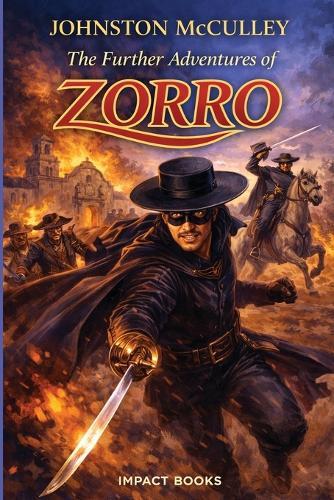 The Further Adventures of Zorro