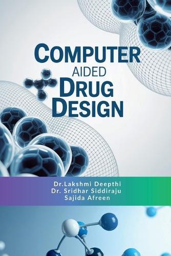 Computer Aided Drug Design: Principles, Methods and Applications