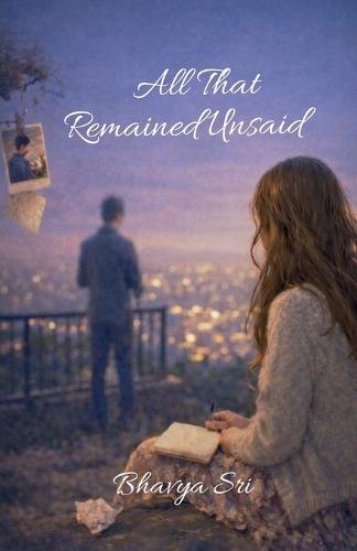 All That Remained Unsaid: A Quiet Story of Love, Silence, and Letting Go