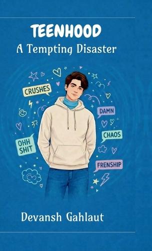 Teenhood: A Tempting Disaster