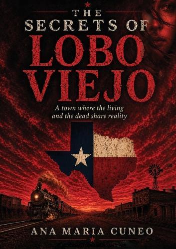The Secrets of Lobo Viejo: A Town Where the Living and the Dead Share Reality