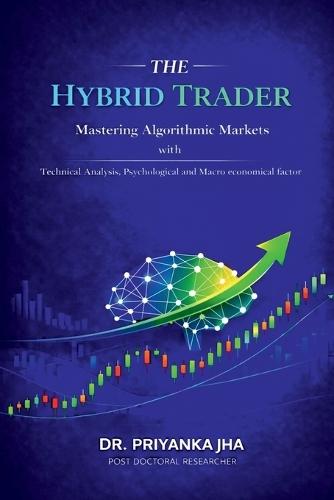 The Hybrid Trader