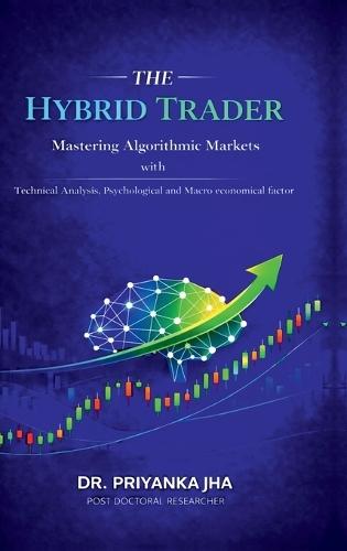 The Hybrid Trader