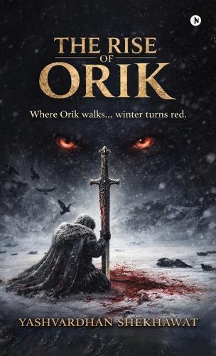The Rise of Orik