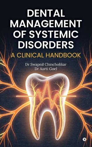 Dental Management of Systemic Disorders: A Clinical Handbook