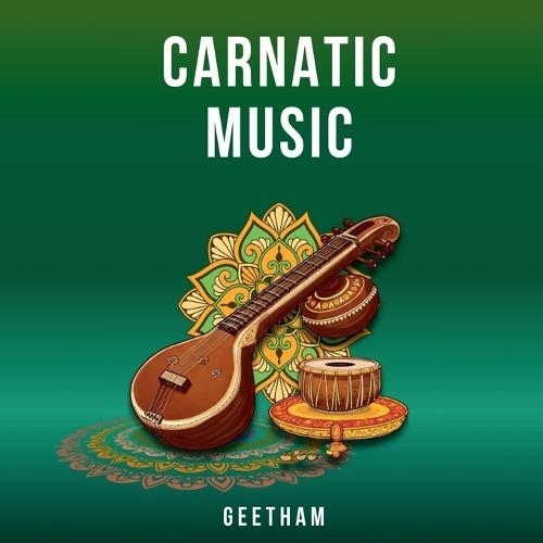Carnatic Music: Geetham: Beginner Part 3 - Part of Carnatic Music Foundation Series