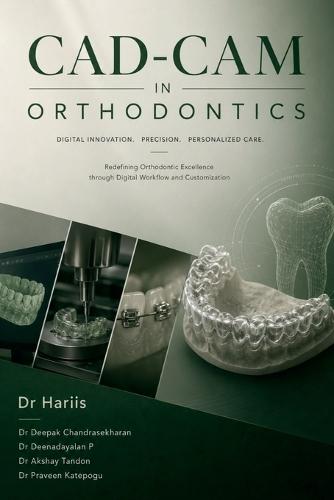 CAD CAM in Orthodontics: The new normal