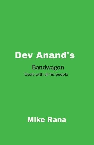 Dev Anand's Bandwagon: The Human Dynamics