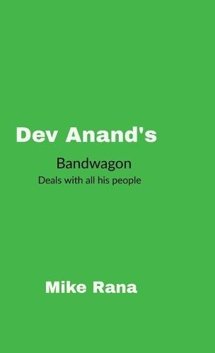 Dev Anand's Bandwagon: The Human Dynamics