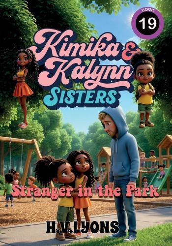 Kimika & Kalynn: Sisters - Stranger in the Park
