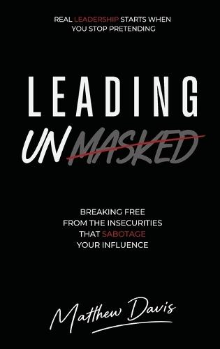Leading Unmasked