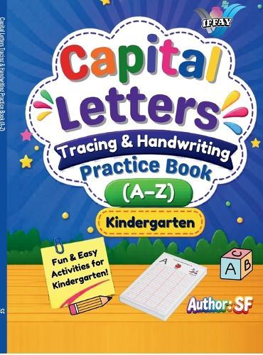 Capital Letters Tracing & Handwriting Practice Book (A-Z)