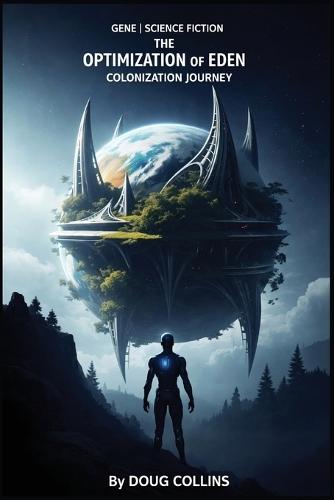 The Optimization of Eden: Colonization Journey