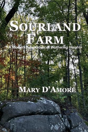 Sourland Farm: A Modern Adaptation of Wuthering Heights