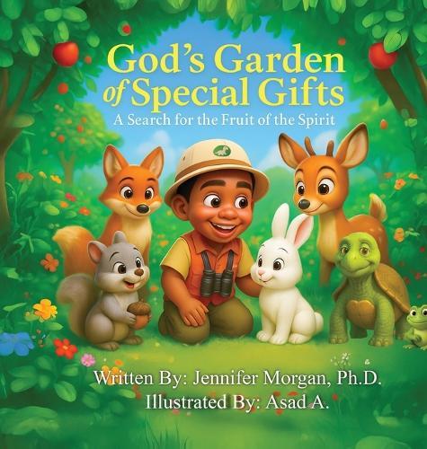 God's Garden of Special Gifts: A Search for the Fruit of the Spirit