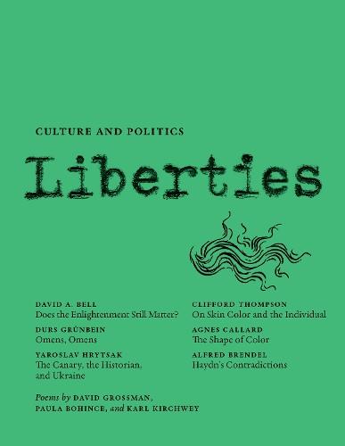 Liberties Journal of Culture and Politics: Spring 2025